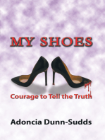 My Shoes: Courage to Tell the Truth