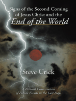 Signs of the Second Coming of Jesus Christ and the End of the World: A Biblical Examination of Future Events in the Last Days