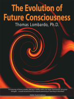 The Evolution of Future Consciousness: The Nature and Historical Development of the Human Capacity to Think About the Future