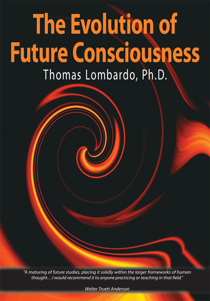 The Evolution of Future Consciousness by Thomas Lombardo (Ebook) - Read ...