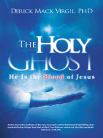 The Holy Ghost: He Is the Blood of Jesus