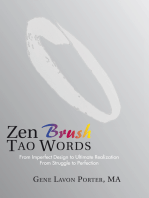 Zen Brush Tao Words: From Imperfect Design to Ultimate Realization from Struggle to Perfection