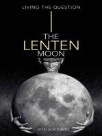 The Lenten Moon: Living the Question