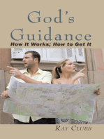 God's Guidance: How It Works; How to Get It