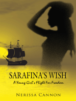 Sarafina's Wish: A Young Girl's Flight for Freedom
