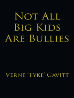 Not All Big Kids Are Bullies