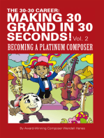 The 30-30 Career: Making 30 Grand in 30 Seconds! Vol. 2: Becoming a Platinum Composer