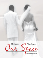 My Space, Your Space, Our Space!