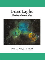 First Light: Seeking Cosmic Life