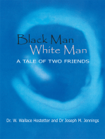 Black Man-White Man: The Tale of Two Friends