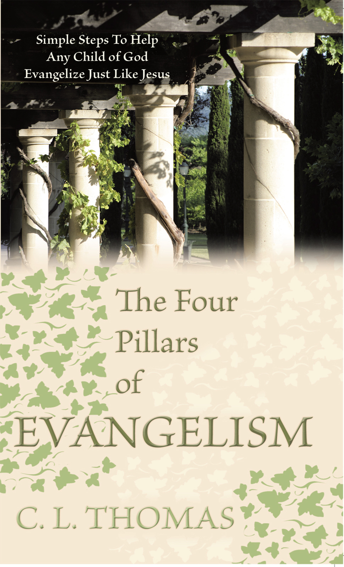 The Four Pillars of Evangelism by C L Thomas (Ebook) - Read free for 30 ...