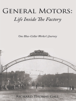General Motors: Life Inside the Factory: One Blue-Collar Worker’S Journey