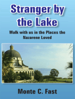 Stranger by the Lake: Walk with Us in the Places the Nazarene Loved