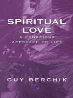 Spiritual Love: A Conscious Approach to Life