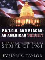 P.A.T.C.O. and Reagan: an American Tragedy: The Air Traffic Controllers' Strike of 1981
