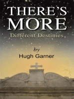 There's More! Different Destinies: A New Look at the Old Testament