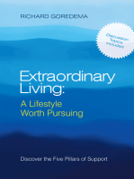Extraordinary Living: a Lifestyle Worth Pursuing: Discover the Five Pillars of Support