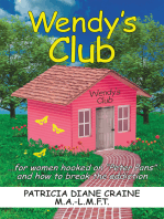 Wendy's Club: ...For Women Hooked on "Peter Pans" and How to Break the Addiction