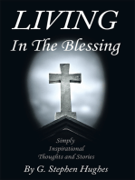 Living in the Blessing: Simply, Inspirational, Thoughts and Stories