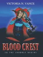 Blood Crest: So the Journey Begins