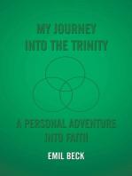 My Journey into the Trinity: A Personal Adventure into Faith