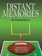 Distant Memories: The Nfl's Best Ever Players of the 60'S and 70'S