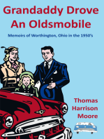 Grandaddy Drove an Oldsmobile: Memoirs of Worthington, Ohio in the 1950’S