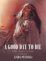 A Good Day to Die: Waste Anpetu Ta Mata