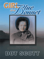 Girl in a Blue Bonnet: The True Story of a Woman’S Quest in Africa.