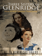 Three Sisters of Glenridge: How Wwii Changed Their Lives
