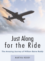 Just Along for the Ride: The Amazing Journey of William Baine Roddy