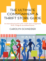 The Ultimate Consignment & Thrift Store Guide: An International Guide to the World's Best Consignment, Thrift, Vintage & Secondhand Stores.