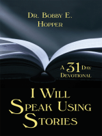 I Will Speak Using Stories: A Thirty-One Day Devotional