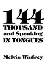 144 Thousand and Speaking in Tongues