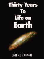 Thirty Years to Life on Earth