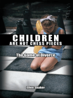 Children Are Not Chess Pieces