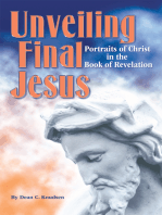Unveiling Final Jesus: Portraits of Christ in the Book of Revelation