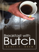 Breakfast with Butch