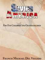 Saving America: For Our Children and Grandchildren