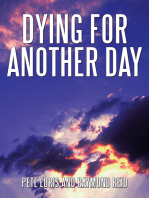 Dying for Another Day