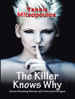The Killer Knows Why: Seven Riveting Stories of  Crime and Intrigue