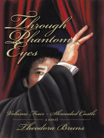 Through Phantom Eyes: Volume Four: Shrouded Castle