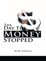 The Day the Money Stopped