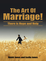 The Art of Marriage!: There Is Hope and Help