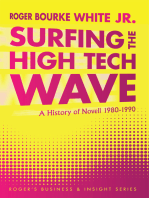 Surfing the High Tech Wave:: A History of Novell 1980-1990