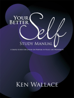 Your Better Self Study Manual: A Simple Guide for Living on Purpose in Peace and Prosperity