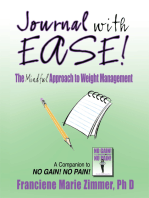 Journal with Ease!: The Mindful Approach to Weight Management