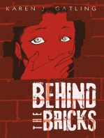 Behind the Bricks