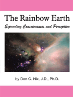 The Rainbow Earth: Expanding Consciousness and Perception