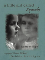 A Little Girl Called Squeaks: A Story of Hope